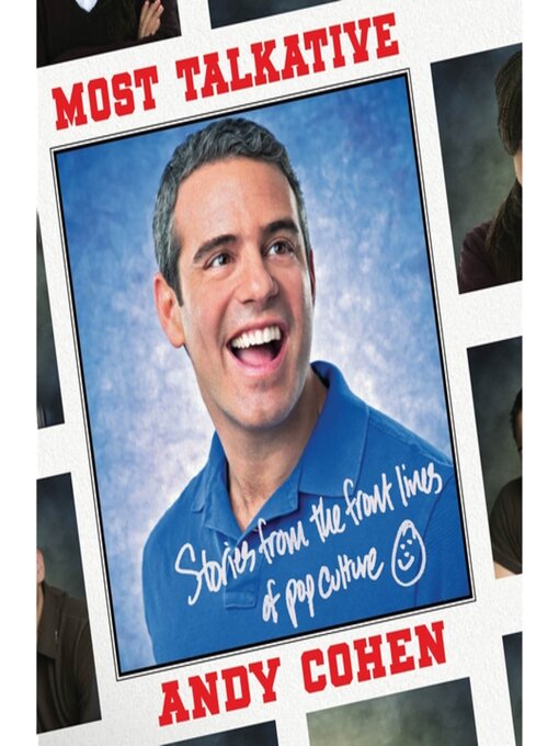 Title details for Most Talkative by Andy Cohen - Available